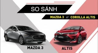 So sánh Mazda3 và Toyota Corolla Altis: Chọn mượt mà trẻ trung hay lịch lãm sang trọng?